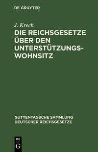 Die Reichsgesetze über den Unterstützungswohnsitz
