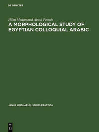 A morphological study of Egyptian colloquial Arabic