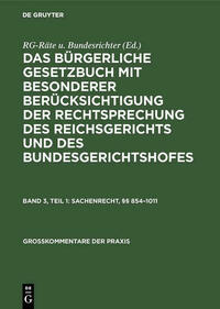 Das Bürgerliche Gesetzbuch mit besonderer Berücksichtigung der Rechtsprechung... / Sachenrecht, §§ 854–1011