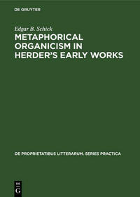 Metaphorical organicism in Herder’s early works