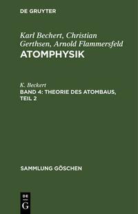 Theorie des Atombaus, Teil 2