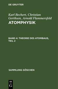 Theorie des Atombaus, Teil 2