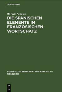 Die spanischen Elemente im französischen Wortschatz