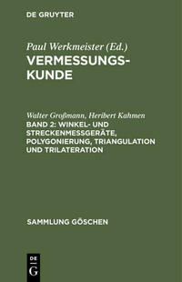 Winkel- und Streckenmeßgeräte, Polygonierung, Triangulation und Trilateration