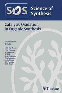 Science of Synthesis: Catalytic Oxidation in Organic Synthesis