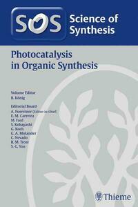 Science of Synthesis: Photocatalysis in Organic Synthesis