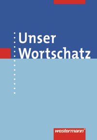 Unser Wortschatz