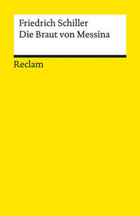 Die Braut von Messina oder Die feindlichen Brüder