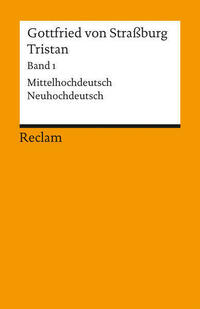 Tristan. Band 1: Text. Mittelhochdeutsch/Neuhochdeutsch