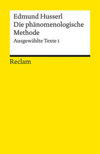 Die phänomenologische Methode. Ausgewählte Texte I