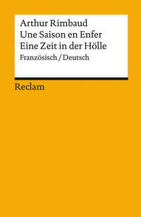 Une Saison en Enfer / Eine Zeit in der Hölle. Französisch/Deutsch