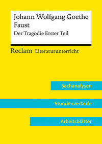 Johann Wolfgang Goethe: Faust. Der Tragödie Erster Teil (Lehrerband) | Mit Downloadpaket (Unterrichtsmaterialien)