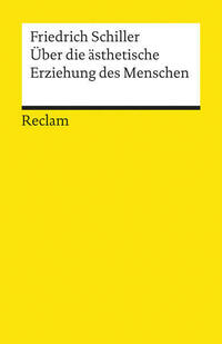 Über die ästhetische Erziehung des Menschen in einer Reihe von Briefen