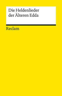 Die Heldenlieder der Älteren Edda