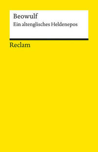 Beowulf. Ein altenglisches Heldenepos