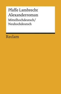 Alexanderroman. Mittelhochdeutsch/Neuhochdeutsch