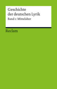 Geschichte der deutschen Lyrik. Band 1: Mittelalter
