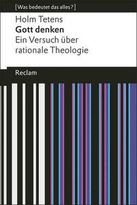 Gott denken. Ein Versuch über rationale Theologie