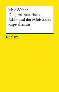 Die protestantische Ethik und der »Geist« des Kapitalismus. Studienausgabe