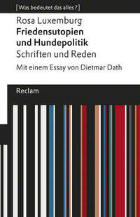Friedensutopien und Hundepolitik. Schriften und Reden