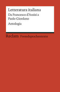Letteratura italiana. Da Francesco d’Assisi a Paolo Giordano