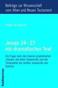 Jesaja 24 - 27: ein dramatischer Text