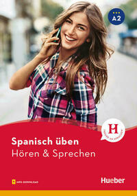 Spanisch üben – Hören & Sprechen A2