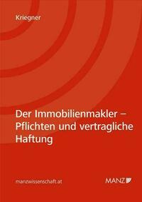 Der Immobilienmakler - Pflichten und vertragliche Haftung