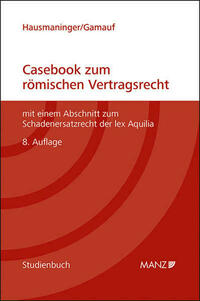 Casebook zum römischen Vertragsrecht