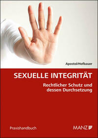 Sexuelle Integrität Rechtlicher Schutz und dessen Durchsetzung