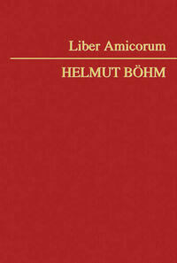 Liber Amicorum Helmut Böhm