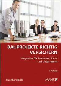 Bauprojekte richtig versichern