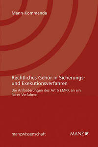 Rechtliches Gehör in Sicherungs- und Exekutionsverfahren