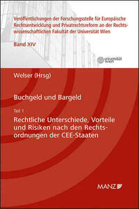 Buchgeld und Bargeld - Teil 1: Rechtliche Unterschiede und Risiken nach den Rechtsordnungen der CEE-Staaten