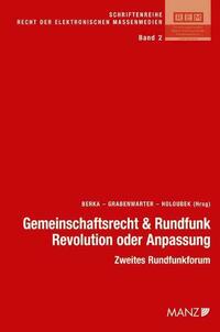Gemeinschaftsrecht und Rundfunk- Revolution oder Anpassung