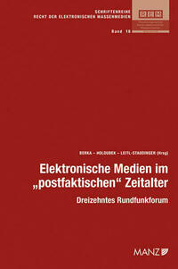 Elektronische Medien im "postfaktischen" Zeitalter