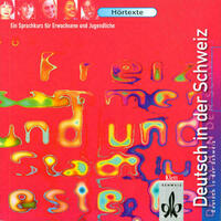 Deutsch in der Schweiz. Ein Sprachkurs für Erwachsene und Jugendliche