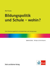 Bildungspolitik und Schule - wohin?