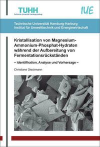 Kristallisation von Magnesium-Ammonium-Phosphat-Hydraten während der Aufbereitung von Fermentationsrückständen