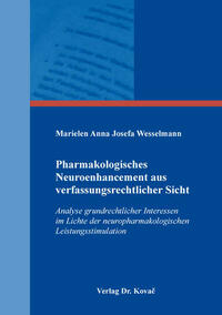 Pharmakologisches Neuroenhancement aus verfassungsrechtlicher Sicht