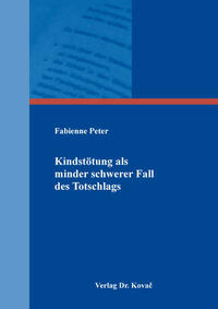 Kindstötung als minder schwerer Fall des Totschlags
