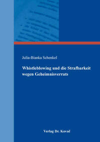 Whistleblowing und die Strafbarkeit wegen Geheimnisverrats
