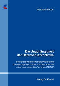 Die Unabhängigkeit der Datenschutzkontrolle