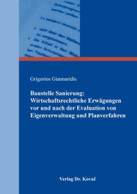 Baustelle Sanierung: Wirtschaftsrechtliche Erwägungen vor und nach der Evaluation von Eigenverwaltung und Planverfahren