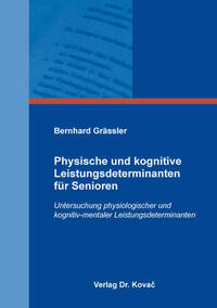 Physische und kognitive Leistungsdeterminanten für Senioren