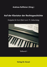 Auf der Klaviatur der Rechtsgeschichte