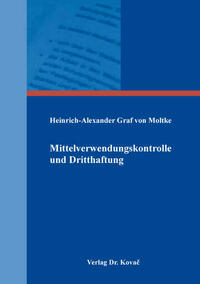 Mittelverwendungskontrolle und Dritthaftung