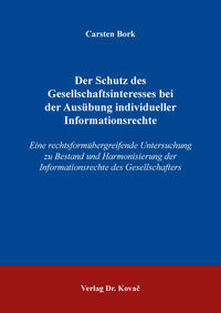 Der Schutz des Gesellschaftsinteresses bei der Ausübung individueller Informationsrechte