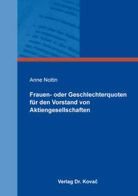 Frauen- oder Geschlechterquoten für den Vorstand von Aktiengesellschaften