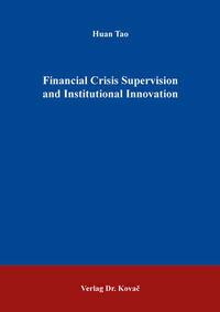 Financial Crisis Supervision and Institutional Innovation
